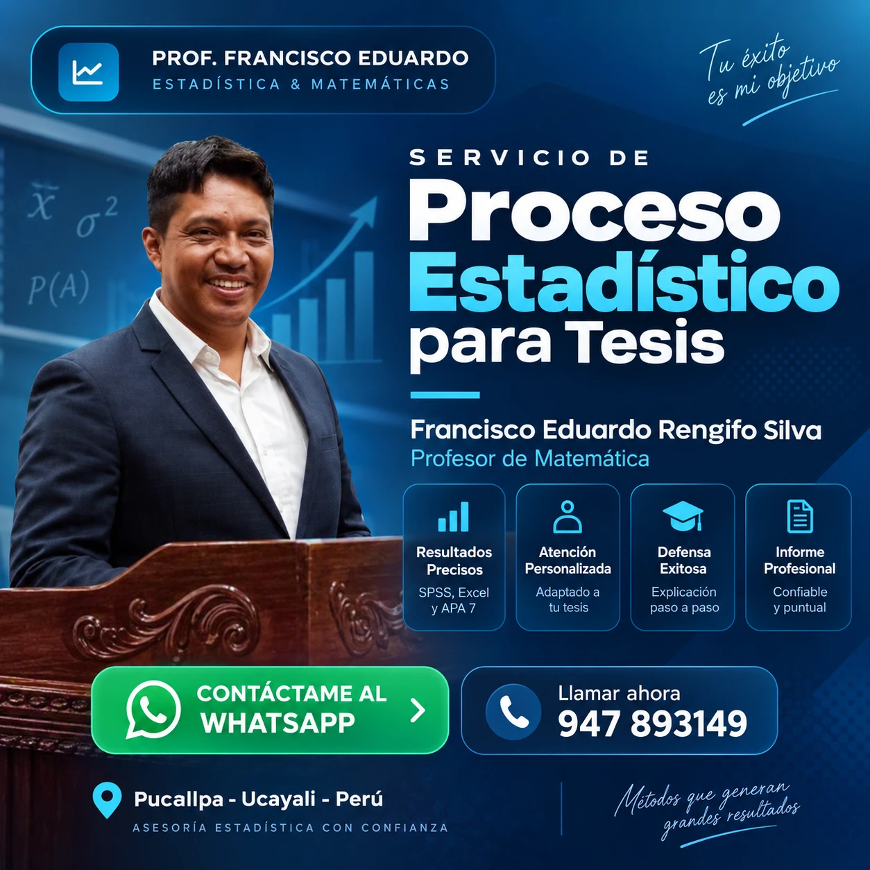 Prof. Francisco Eduardo Rengifo Silva - Especialista en Análisis Estadístico para Tesis en Pucallpa, Ucayali